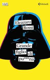 Grande figlio di pu***na - Librerie.coop Grande figlio di pu***na - Librerie.coop