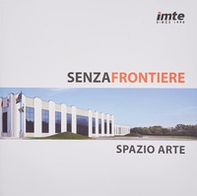 Senza frontiere. Donato Ferrari nella collezione IMTE. Ediz. italiana e inglese - Librerie.coop