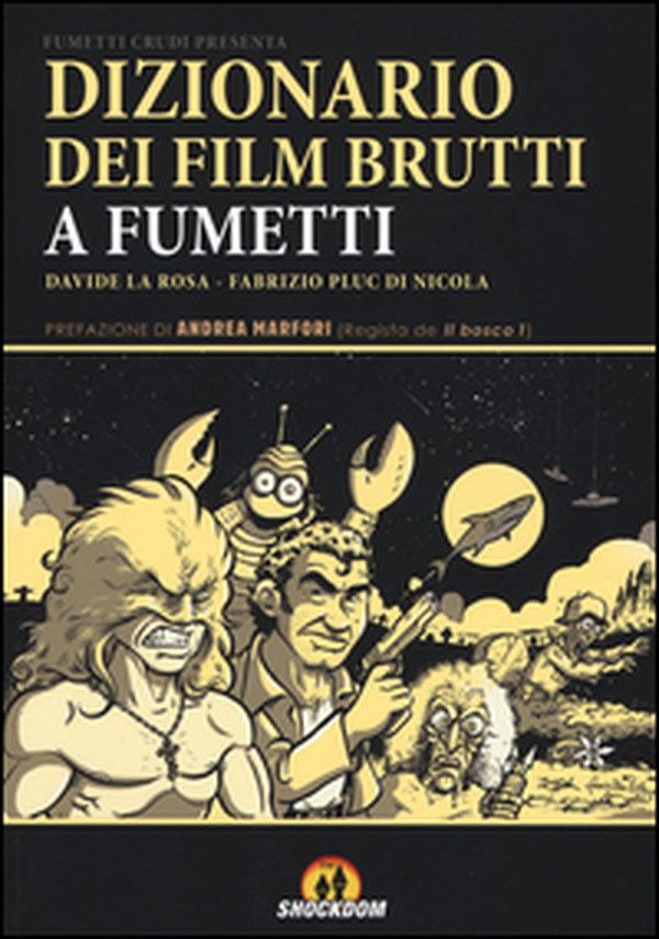 Dizionario dei film brutti a fumetti - Librerie.coop Dizionario dei film brutti a fumetti - Librerie.coop