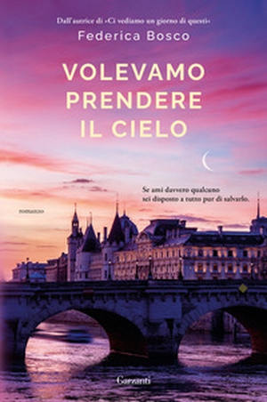 Volevamo prendere il cielo - Librerie.coop