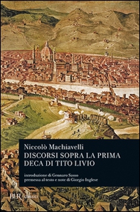 Discorsi sopra la prima deca di Tito Livio - Librerie.coop
