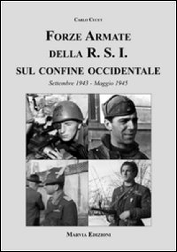 Forze armate della R.S.I. sul confine occidentale - Librerie.coop