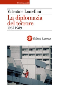 La diplomazia del terrore. 1967-1989 - Librerie.coop
