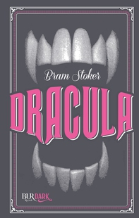 Dracula (BUR Dark) - Librerie.coop Dracula (BUR Dark) - Librerie.coop
