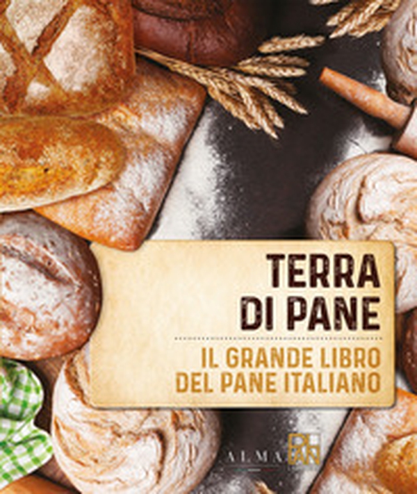 Terra di pane. Il grande libro del pane italiano - Librerie.coop Terra di pane. Il grande libro del pane italiano - Librerie.coop