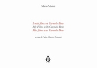 I miei film con Carmelo Bene-My Films with Carmelo Bene-Mes films avec Carmelo Bene - Librerie.coop I miei film con Carmelo Bene-My Films with Carmelo Bene-Mes films avec Carmelo Bene - Librerie.coop