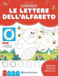 Conosco le lettere dell'alfabeto. Imparo a leggere e scrivere - Librerie.coop