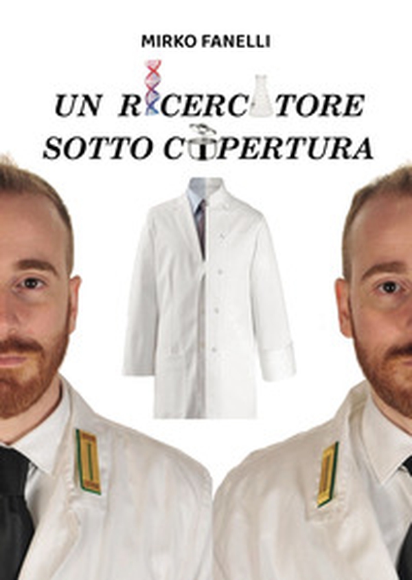 Un ricercatore sotto copertura - Librerie.coop Un ricercatore sotto copertura - Librerie.coop