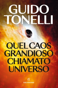 Quel caos grandioso chiamato universo - Librerie.coop