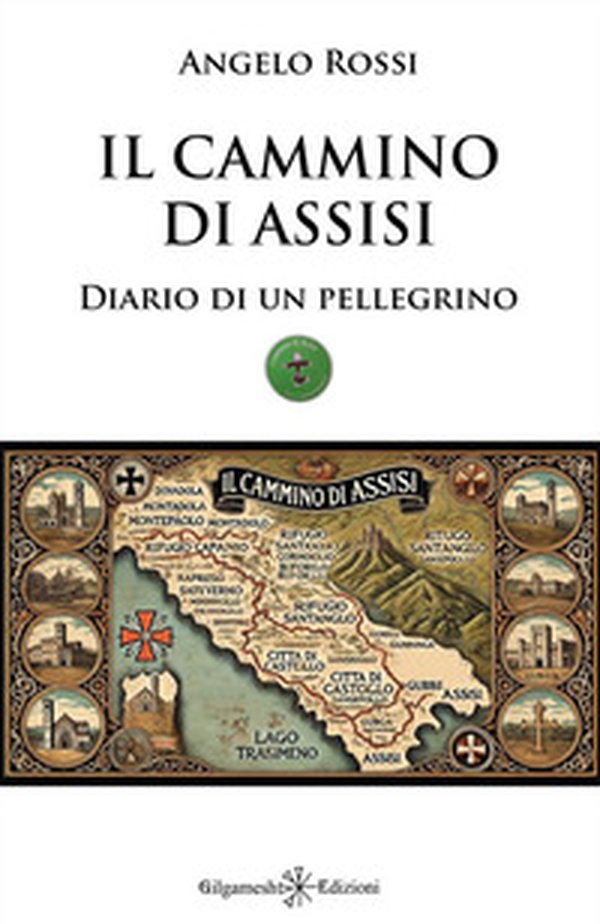 Il cammino di Assisi. Diario di un pellegrino - Librerie.coop Il cammino di Assisi. Diario di un pellegrino - Librerie.coop