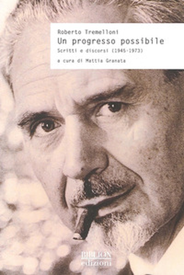 Un progresso possibile. Scritti e discorsi (1945-1973) - Librerie.coop Un progresso possibile. Scritti e discorsi (1945-1973) - Librerie.coop