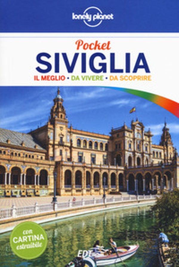 Siviglia. Con carta estraibile - Librerie.coop Siviglia. Con carta estraibile - Librerie.coop