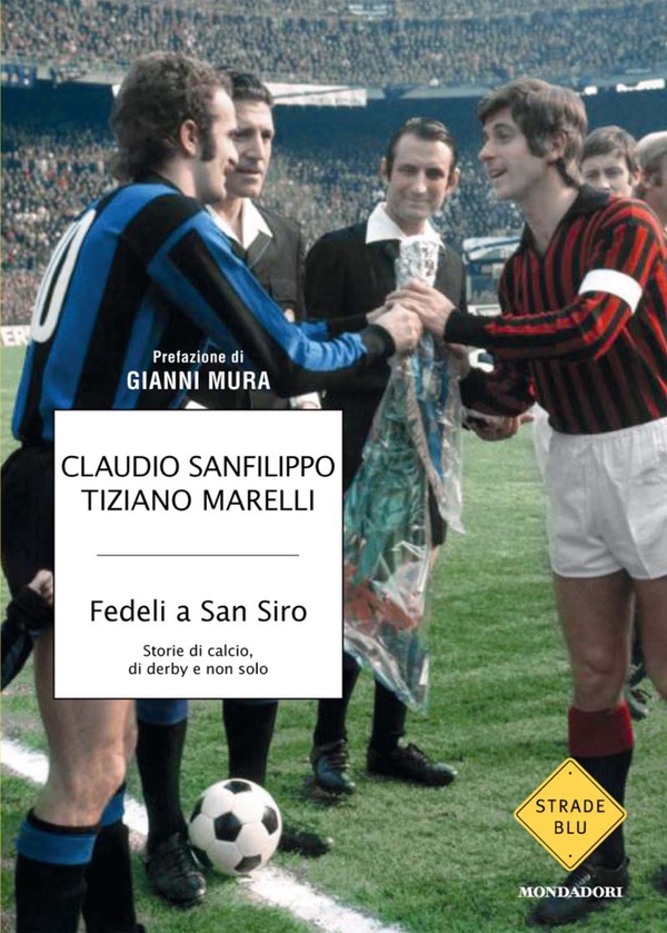 Fedeli a San Siro - Librerie.coop Fedeli a San Siro - Librerie.coop