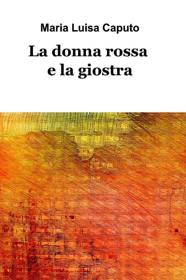 La donna rossa e la giostra - Librerie.coop La donna rossa e la giostra - Librerie.coop