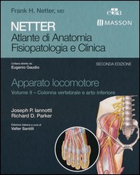 Netter. Atlante di anatomia. Fisiopatologia e clinica. Apparato locomotore - Librerie.coop