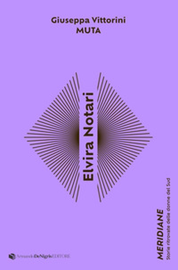 Elvira Notari. Muta - Librerie.coop