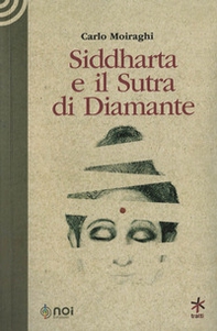 Siddharta e il Sutra di Diamante - Librerie.coop