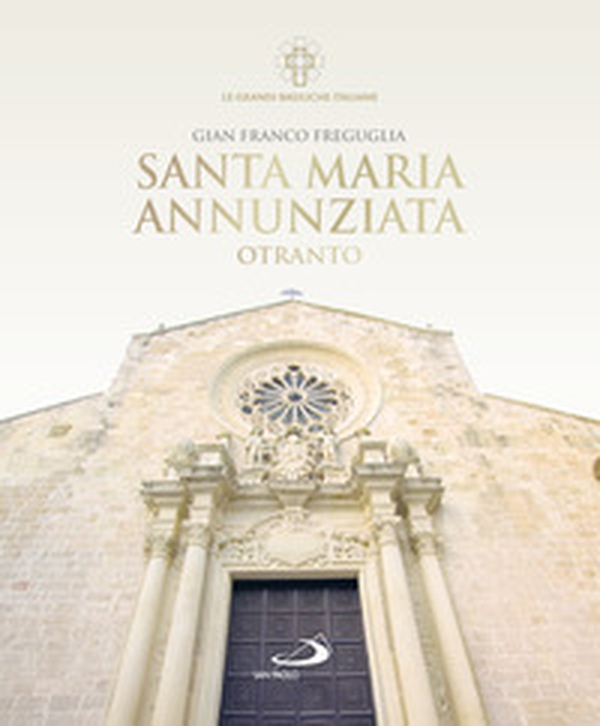 Santa Maria Annunziata. Otranto - Librerie.coop