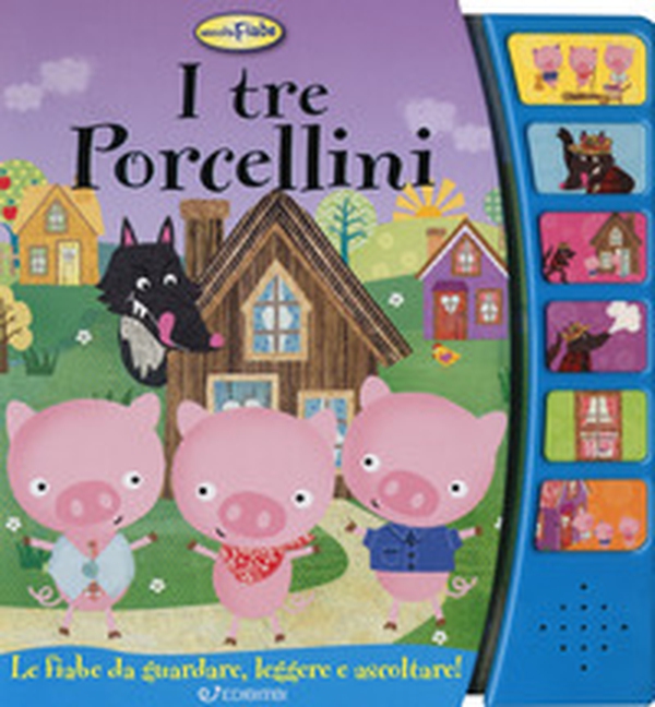 I tre porcellini. Ascolta le fiabe - Librerie.coop I tre porcellini. Ascolta le fiabe - Librerie.coop