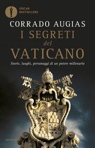 I segreti del Vaticano. Storie, luoghi, personaggi di un potere millenario - Librerie.coop I segreti del Vaticano. Storie, luoghi, personaggi di un potere millenario - Librerie.coop