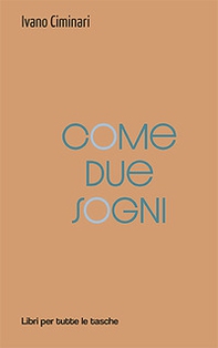 Come due sogni - Librerie.coop Come due sogni - Librerie.coop