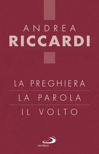 La preghiera, la parola, il volto - Librerie.coop La preghiera, la parola, il volto - Librerie.coop