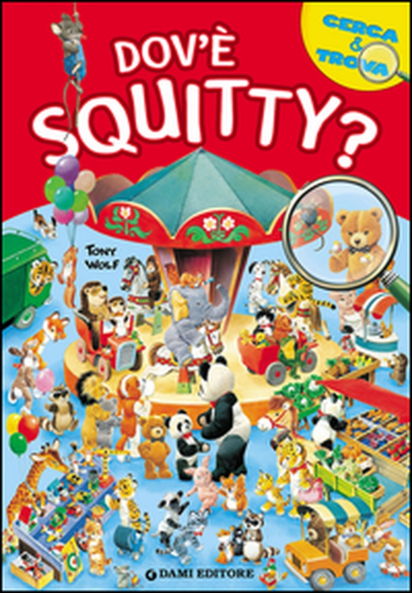 Dov'è Squitty? Cerca & trova - Librerie.coop Dov'è Squitty? Cerca & trova - Librerie.coop