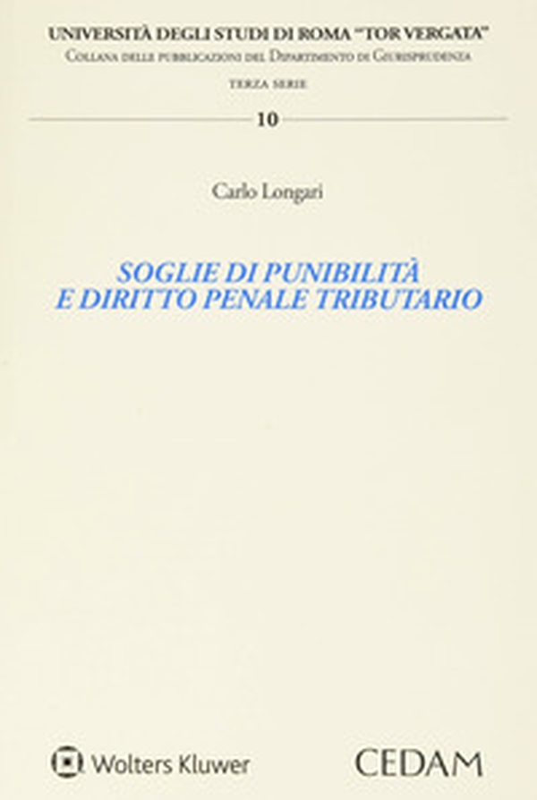 Soglie di punibilità e diritto penale tributario - Librerie.coop Soglie di punibilità e diritto penale tributario - Librerie.coop