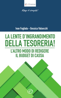 La lente d'ingrandimento della tesoreria! - Librerie.coop La lente d'ingrandimento della tesoreria! - Librerie.coop
