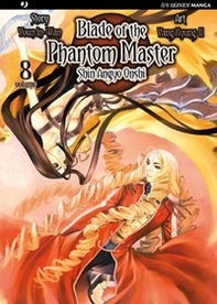Blade of the phantom master. Shin angyo onshi - Vol. 8 - Librerie.coop