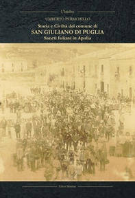 San Giuliano di Puglia. Sancti Iuliani in Apulia - Librerie.coop