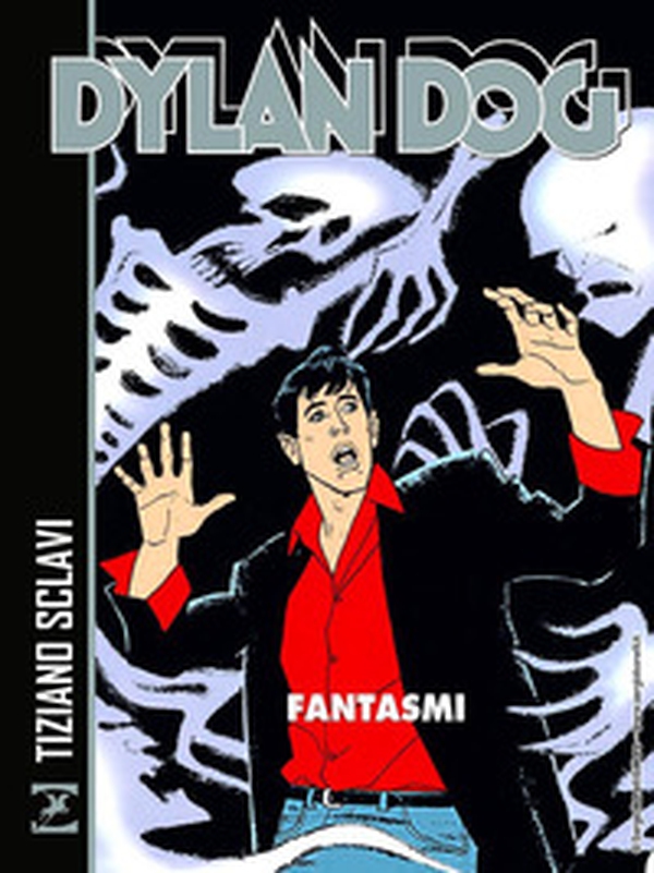 Dylan Dog. Fantasmi - Librerie.coop Dylan Dog. Fantasmi - Librerie.coop