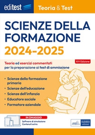 Scienze della formazione. 2024-205. Teoria & test. Nozioni teoriche ed esercizi commentati per la preparazione ai test di accesso - Librerie.coop