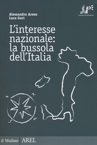 L'interesse nazionale: la bussola dell'Italia - Librerie.coop