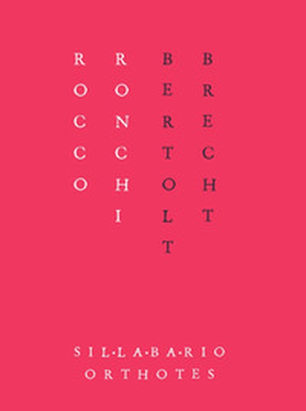 Bertolt Brecht. Tre dispositivi - Librerie.coop Bertolt Brecht. Tre dispositivi - Librerie.coop