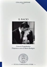Il bacio. Dispensa di propedeutica - Librerie.coop Il bacio. Dispensa di propedeutica - Librerie.coop
