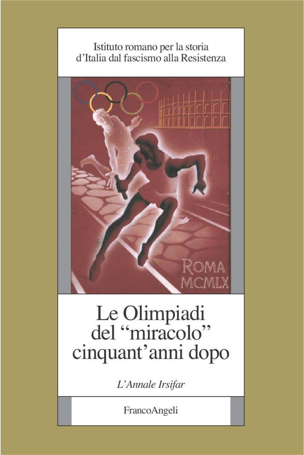 Le Olimpiadi del miracolo cinquant'anni dopo - Librerie.coop Le Olimpiadi del miracolo cinquant'anni dopo - Librerie.coop