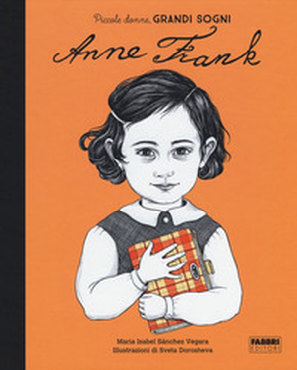 Anna Frank. Piccole donne, grandi sogni - Librerie.coop Anna Frank. Piccole donne, grandi sogni - Librerie.coop