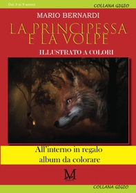 La principessa e la volpe - Librerie.coop La principessa e la volpe - Librerie.coop