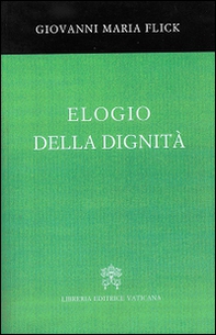 Elogio della dignità - Librerie.coop