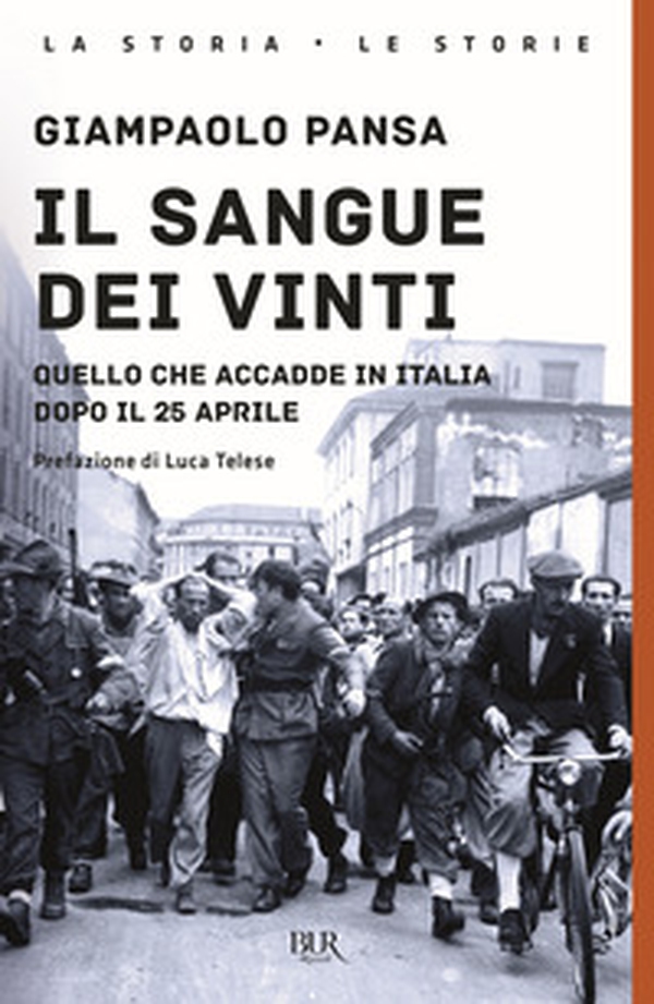 Il sangue dei vinti. Quello che accadde in Italia dopo il 25 Aprile - Librerie.coop Il sangue dei vinti. Quello che accadde in Italia dopo il 25 Aprile - Librerie.coop
