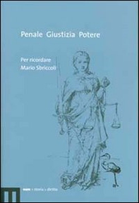 Penale, giustizia, potere. Per ricordare Mario Sbriccoli - Librerie.coop