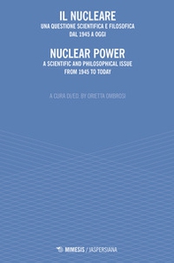 Il nucleare. Una questione scientifica e filosofica dal 1945 a oggi-Nuclear power. A scientific and philosophical issue from 1945 to today - Librerie.coop Il nucleare. Una questione scientifica e filosofica dal 1945 a oggi-Nuclear power. A scientific and philosophical issue from 1945 to today - Librerie.coop