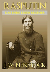 Rasputin. Das ende eines regimes - Librerie.coop