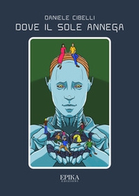 Dove il sole annega - Librerie.coop