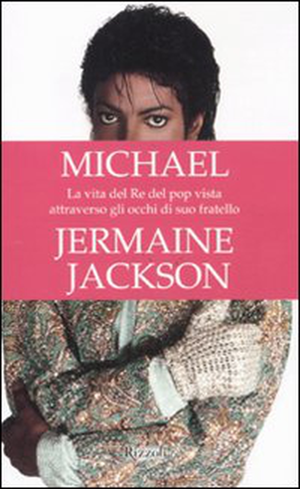Michael. La vita del re del pop vista attraverso gli occhi di suo fratello - Librerie.coop Michael. La vita del re del pop vista attraverso gli occhi di suo fratello - Librerie.coop