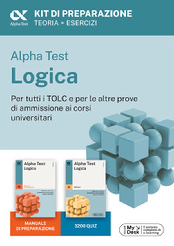 Alpha Test Logica Kit di preparazione. Edizione 2025. Per esami di ammissione universitaria. Con piattaforma di e-learning MyDesk - Librerie.coop Alpha Test Logica Kit di preparazione. Edizione 2025. Per esami di ammissione universitaria. Con piattaforma di e-learning MyDesk - Librerie.coop