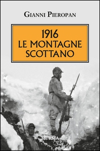1916. Le montagne scottano - Librerie.coop 1916. Le montagne scottano - Librerie.coop