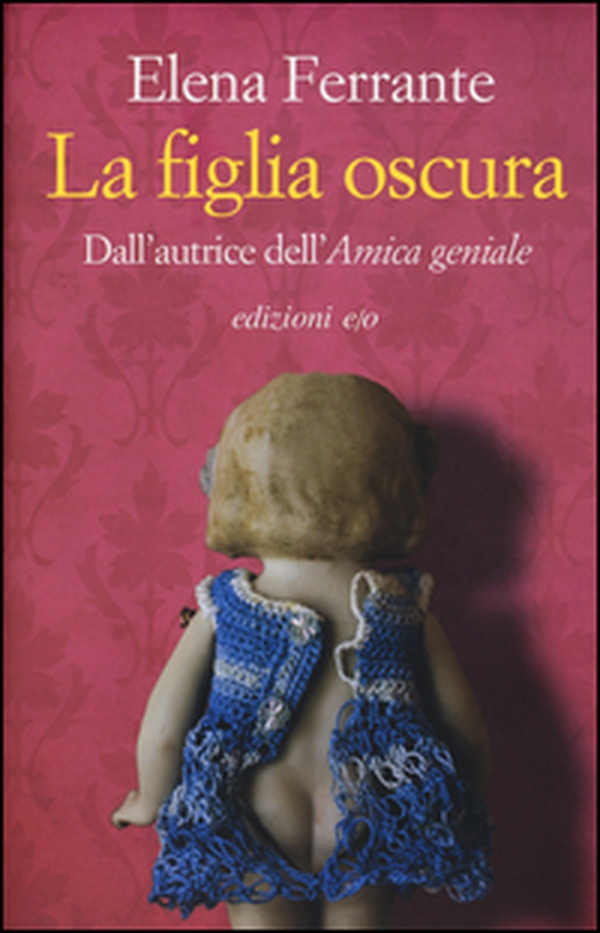 La figlia oscura - Librerie.coop La figlia oscura - Librerie.coop