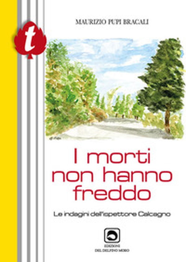 I morti non hanno freddo - Librerie.coop I morti non hanno freddo - Librerie.coop